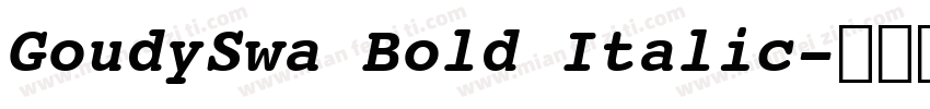 GoudySwa Bold Italic字体转换